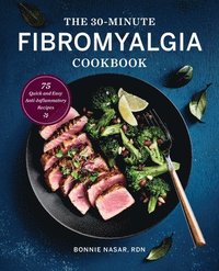 bokomslag 30-Minute Fibromyalgia Cookbook