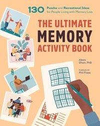 bokomslag The Ultimate Memory Activity Book: 130 Puzzles and Recreational Ideas for People Living with Memory Loss