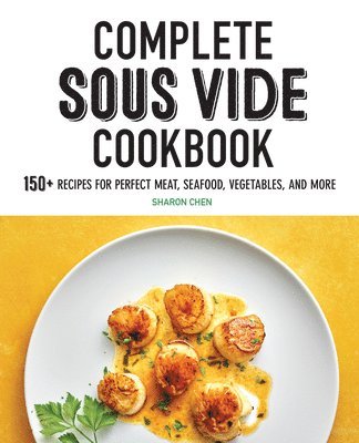 Complete Sous Vide Cookbook 1