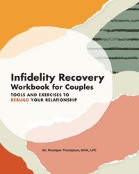 bokomslag Infidelity Recovery Workbook for Couples