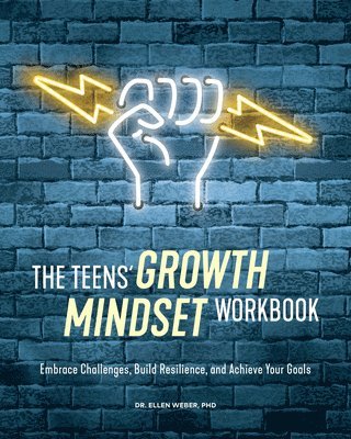 bokomslag The Teens' Growth Mindset Workbook