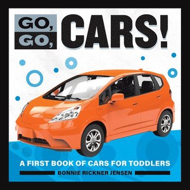 bokomslag Go, Go, Cars!: A First Book of Cars for Toddlers