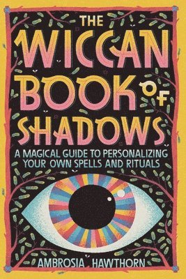 bokomslag The Wiccan Book of Shadows