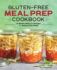 bokomslag Gluten-Free Meal Prep Cookbook