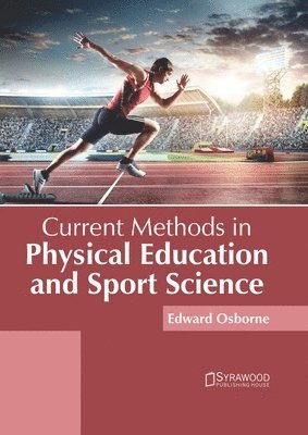 bokomslag Current Methods in Physical Education and Sport Science