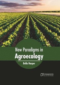 bokomslag New Paradigms in Agroecology