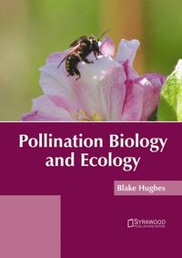 bokomslag Pollination Biology and Ecology