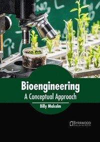 bokomslag Bioengineering: A Conceptual Approach