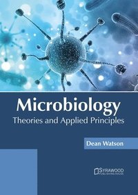 bokomslag Microbiology: Theories and Applied Principles