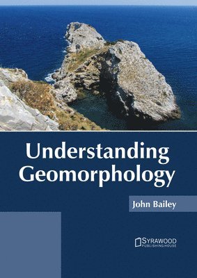 bokomslag Understanding Geomorphology