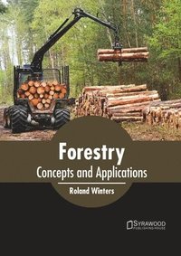 bokomslag Forestry: Concepts and Applications