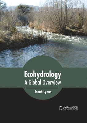 Ecohydrology: A Global Overview 1