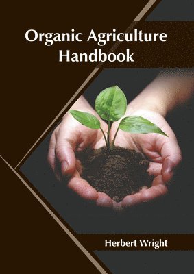 bokomslag Organic Agriculture Handbook