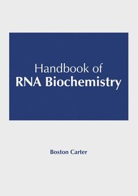 bokomslag Handbook of RNA Biochemistry