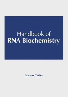 bokomslag Handbook of RNA Biochemistry