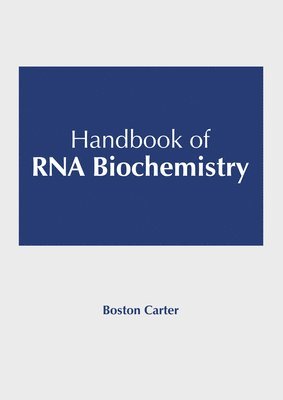 Handbook of RNA Biochemistry 1