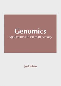 bokomslag Genomics: Applications in Human Biology
