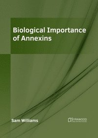 bokomslag Biological Importance of Annexins