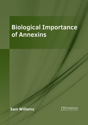bokomslag Biological Importance of Annexins