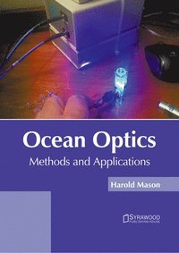 bokomslag Ocean Optics: Methods and Applications