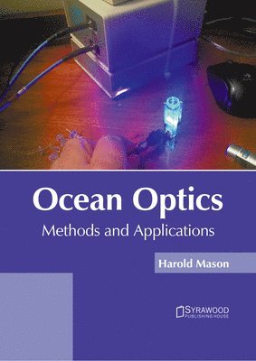 Ocean Optics: Methods and Applications 1