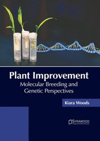 bokomslag Plant Improvement: Molecular Breeding and Genetic Perspectives