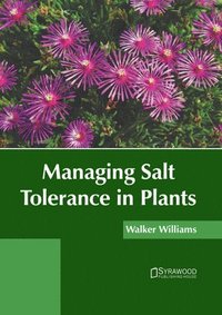 bokomslag Managing Salt Tolerance in Plants