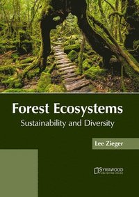 bokomslag Forest Ecosystems: Sustainability and Diversity