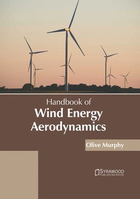 bokomslag Handbook of Wind Energy Aerodynamics