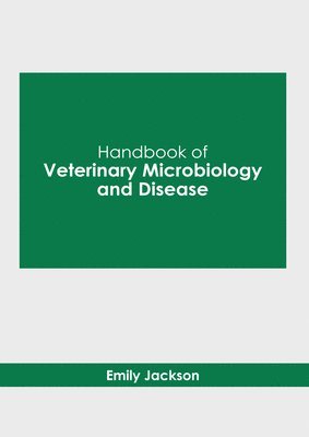 bokomslag Handbook of Veterinary Microbiology and Disease