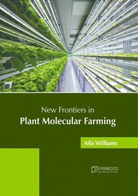 bokomslag New Frontiers in Plant Molecular Farming