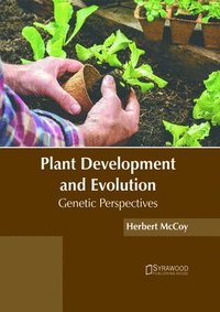 bokomslag Plant Development and Evolution: Genetic Perspectives