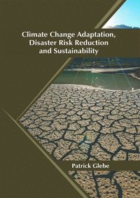 bokomslag Climate Change Adaptation, Disaster Risk Reduction and Sustainability