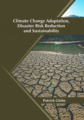 bokomslag Climate Change Adaptation, Disaster Risk Reduction and Sustainability