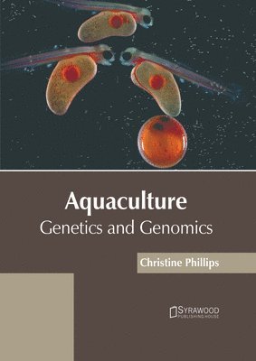 Aquaculture: Genetics and Genomics