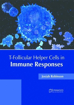 bokomslag T-Follicular Helper Cells in Immune Responses
