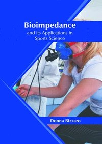 bokomslag Bioimpedance and Its Applications in Sports Science