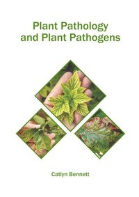 bokomslag Plant Pathology and Plant Pathogens