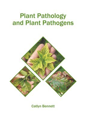 bokomslag Plant Pathology and Plant Pathogens