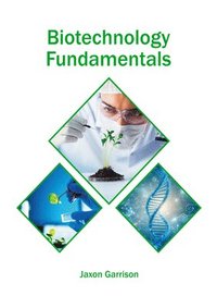 bokomslag Biotechnology Fundamentals