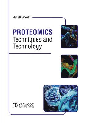 bokomslag Proteomics: Techniques and Technology