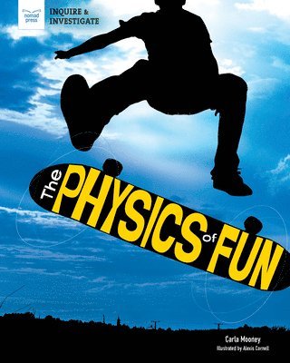 CARLA MOONEY - PHYSICS OF FUN, Inbunden