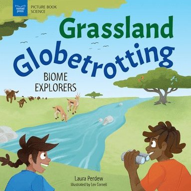 bokomslag Grassland Globetrotting: Biome Explorers