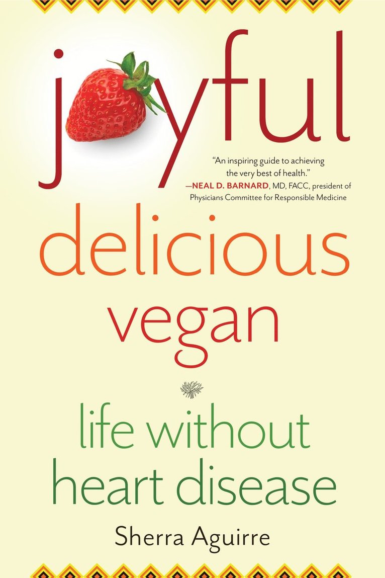 Sherra Aguirre - Joyful, Delicious, Vegan, Häftad