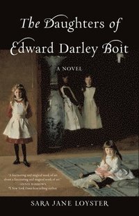 bokomslag The Daughters of Edward Darley Boit