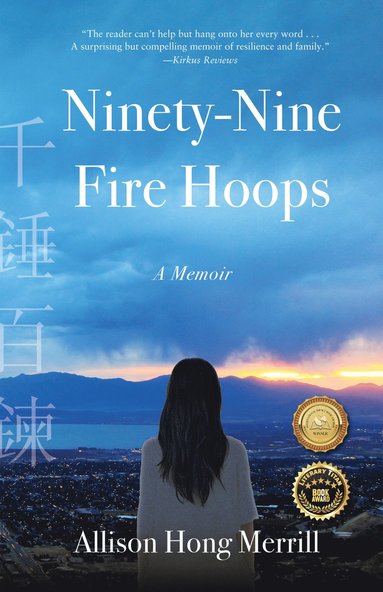 Allison Hong Merrill - Ninety-Nine Fire Hoops, Häftad
