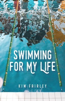 bokomslag Swimming for My Life