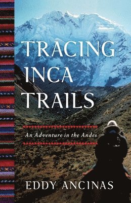 bokomslag Tracing Inca Trails