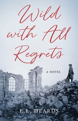 Wild with All Regrets 1