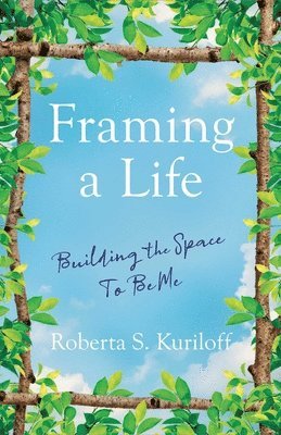 Framing a Life 1